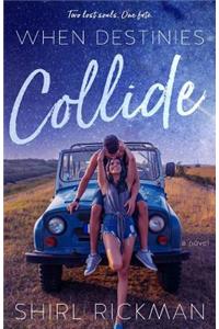 When Destinies Collide
