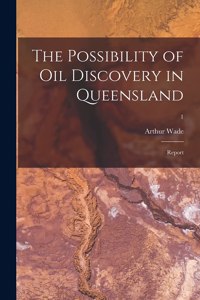 Possibility of Oil Discovery in Queensland