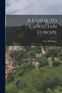 Guide to Christian Europe