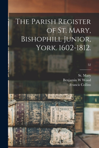 Parish Register of St. Mary, Bishophill Junior, York. 1602-1812.; 52