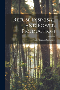 Refuse Disposal and Power Production