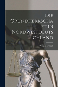 Grundherrschaft in Nordwestdeutschland