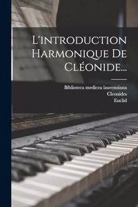 L'introduction Harmonique De Cléonide...