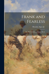 Frank and Fearless