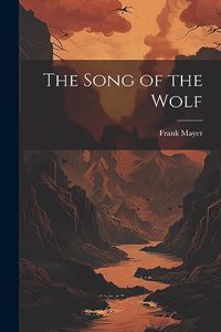 The Song of the Wolf