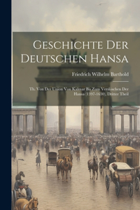 Geschichte Der Deutschen Hansa