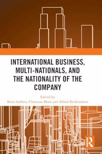 International Business, Multi-Nationals, and the Nationality of the Company