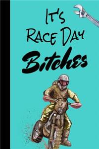 It' Race Day Bitches