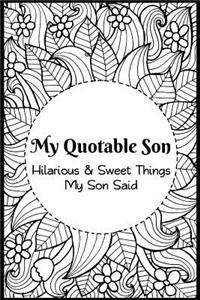 My Quotable Son