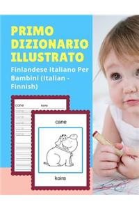 Primo Dizionario Illustrato Finlandese Italiano Per Bambini (Italian - Finnish)