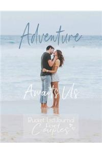 Adventure Awaits Us, Bucket List Journal for Couples