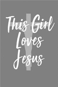 This Girl Loves Jesus