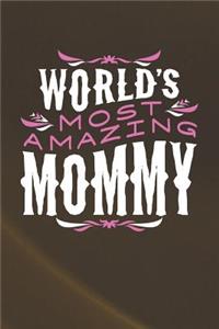 World's Most Amazing Mommy