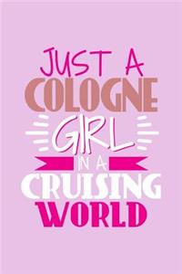 Just A Cologne Girl In A Cruising World