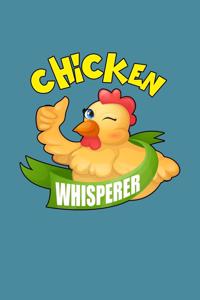 Chicken Whisperer