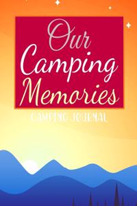Our Camping Memories