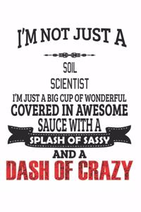 I'm Not Just A Soil Scientist