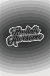 Radiate Awesome