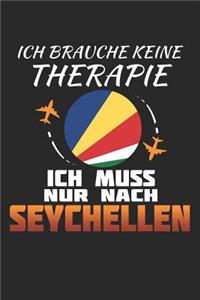 Ich Brauche Keine Therapie Ich Muss Nur Nach Seychellen