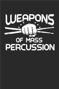 Weapons of Mass Percussion