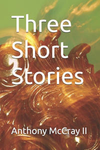 Three Short Stories