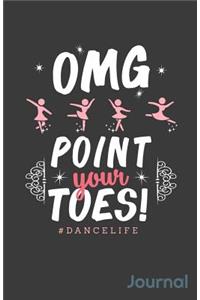 Omg Point Your Toes Dancelife Journal