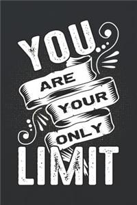 You Are Your Only Limit