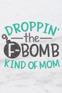 Droppin' the F-Bomb Kind of Mom