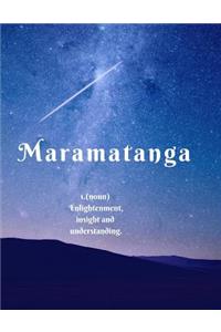 Maramatanga Enlightenment, Insight and Understanding