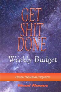 Get Shit Done Weekly Budget Planner