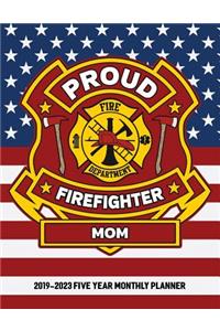 Proud Firefighter Mom