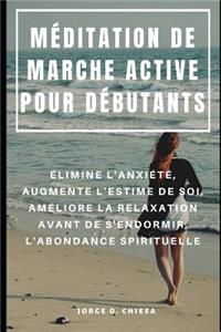 Méditation de Marche Active Pour Débutants