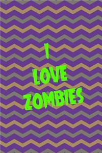I Love Zombies