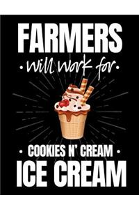 Farmers Will Work For Cookies N' Cream Ice Cream