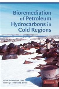 Bioremediation of Petroleum Hydrocarbons in Cold Regions