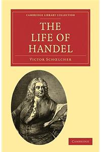 Life of Handel