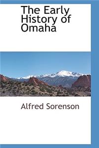 The Early History of Omaha