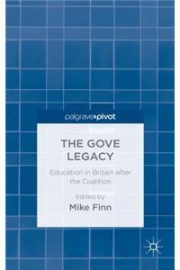 The Gove Legacy