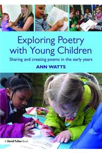 Exploring Poetry with Young Children