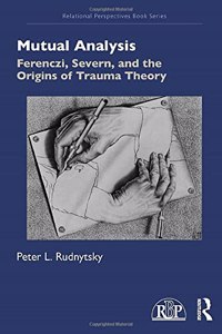 Ferenczi, Severn, and the Origins of Trauma Theory