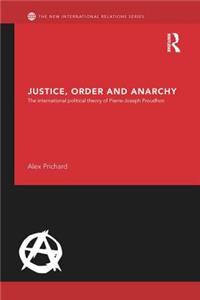 Justice, Order and Anarchy