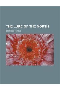 The Lure of the North