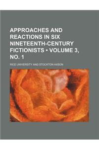 Approaches and Reactions in Six Nineteenth-Century Fictionists (Volume 3, No. 1)