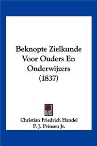 Beknopte Zielkunde Voor Ouders En Onderwijzers (1837)