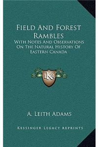 Field And Forest Rambles
