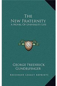 The New Fraternity