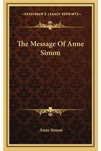 The Message of Anne Simon