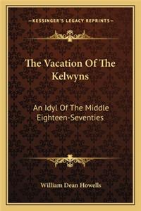 Vacation of the Kelwyns