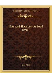 Nuts And Their Uses As Food (1915)