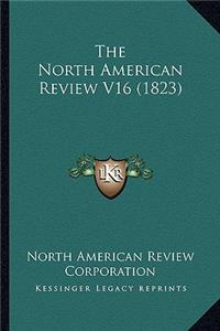 North American Review V16 (1823)
